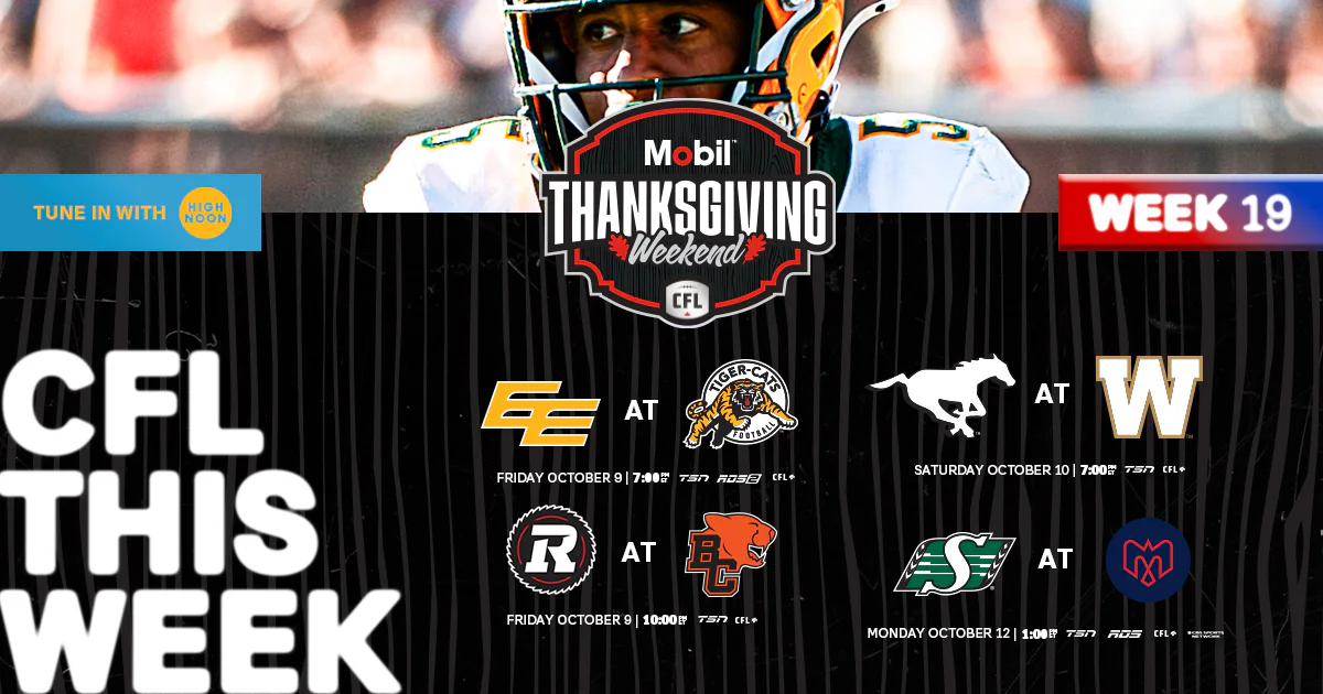 Mobil Thanksgiving Weekend: Edmonton Plays for First in the West; BC ...